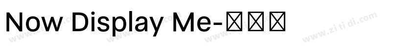 Now Display Me字体转换 Now Display Me字体转换